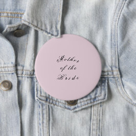 Moeder van de bruid pin ronde button 4,0 cm