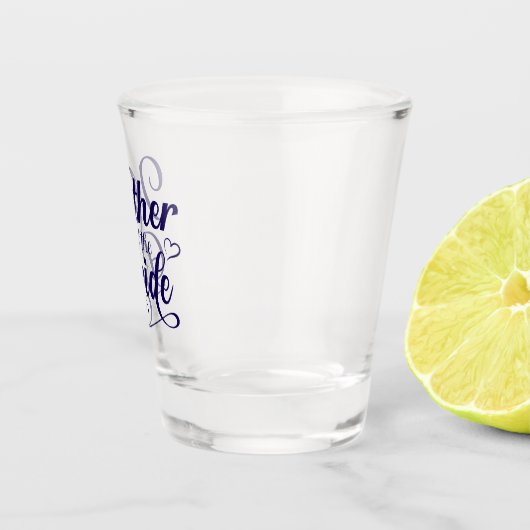 Moeder van de bruid shot glas (Rechts)