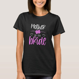 Moeder van de bruid t-shirt