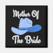 Moeder van de bruid Westerne bruiloft Blue Cowboy Magneet (Voorkant)