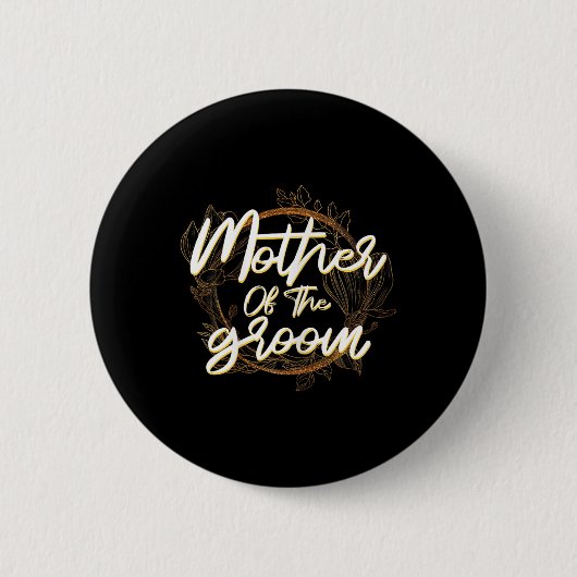Moeder van de Bruidegom Bachelorette Bruiloft Fees Ronde Button 5,7 Cm (Voorkant)