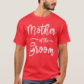 Moeder van de bruidegom bijpassende bruidsmeisjes  t-shirt