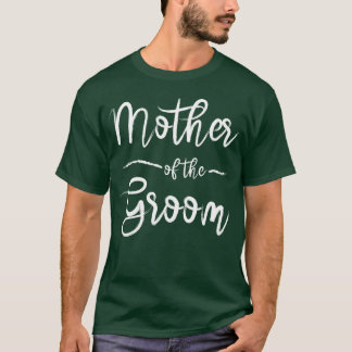 Moeder van de bruidegom Bruids douche vrijgezellen T-shirt