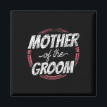 Moeder van de bruidegom bruiloft vrijgezel mam magneet<br><div class="desc">Moeder van de bruidegom huwelijksfeest Bachelor mama mama 1</div>