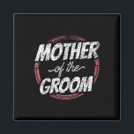 Moeder van de bruidegom bruiloft vrijgezel mam magneet<br><div class="desc">Moeder van de bruidegom huwelijksfeest Bachelor mama mama 1</div>