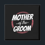 Moeder van de bruidegom Gezegden huwelijksfeest Ba Magneet<br><div class="desc">Moeder van de bruidegom Gezegden huwelijksfeest Bachelor mama mama</div>