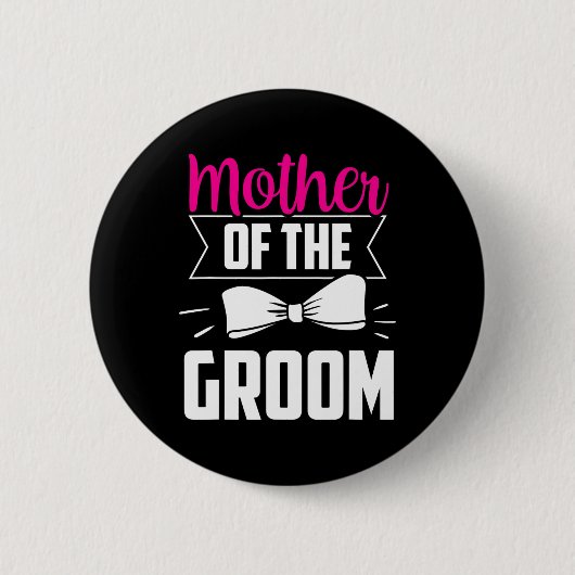 Moeder van de bruidegom gezegden trouwfeest vrijge ronde button 5,7 cm (Voorkant)