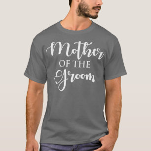 Moeder van de bruidegom grappige moeder van de bru t-shirt