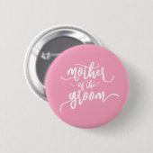 Moeder van de Bruidegom Huwelijk Calligrafie Speld Ronde Button 5,7 Cm (Voorkant /achterkant)