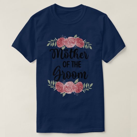 Moeder Van De Bruidegom Huwelijk Feest Bruidegom S T-shirt (Design voorkant)
