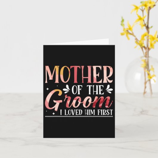 Moeder van de bruidegom Ik hield eerst van hem 8 Kaart (Gele Bloem)