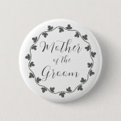 Moeder van de bruidegom Ivy Botanical Wedding Ronde Button 5,7 Cm (Voorkant)
