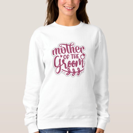 Moeder van de bruidegom leuke sweatshirts voor mam trui (Voorkant)