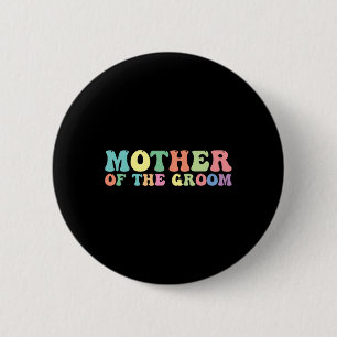 Moeder van de Bruidegom Ronde Button 5,7 Cm