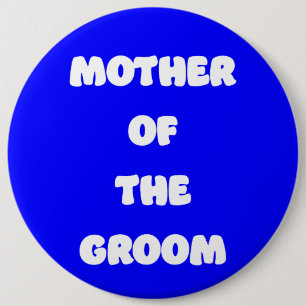Moeder van de Bruidegom Ronde Button 6,0 Cm