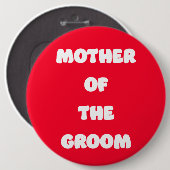 Moeder van de bruidegom ronde button 6,0 cm (Voorkant /achterkant)