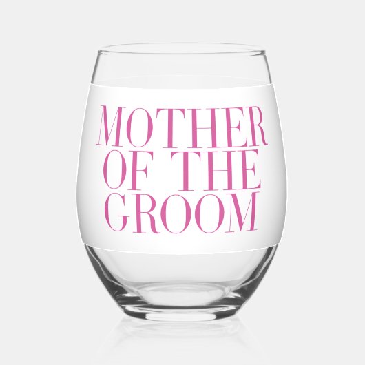 Moeder van de bruidegom Roze Modern Elegant Custom Wijnglas Zonder Voet (Voorkant)
