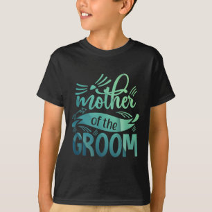 Moeder van de bruidegom shirt bruid vrijgezellenfe