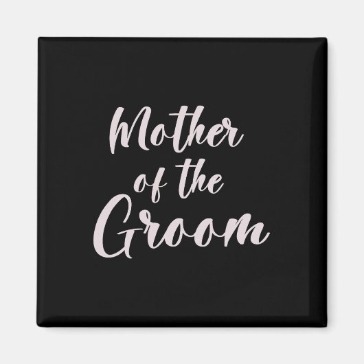 Moeder van de bruidegom T-shirt bruiloft team van  Magneet (Voorkant)