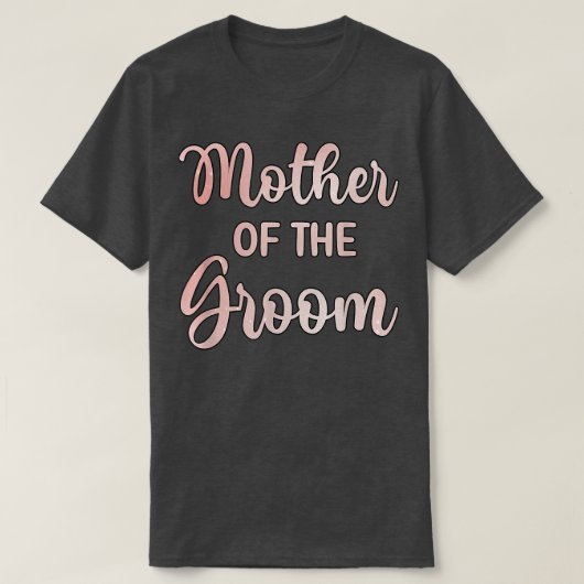 Moeder van de bruidegom trouwdag bruidegom shower t-shirt (Design voorkant)