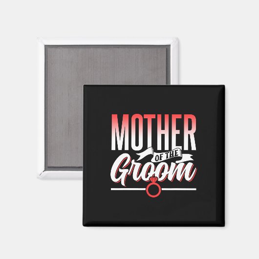 Moeder van de bruidegom Trouwfeest Bachelor Gezegd Magneet (Voorkant / Achterkant)