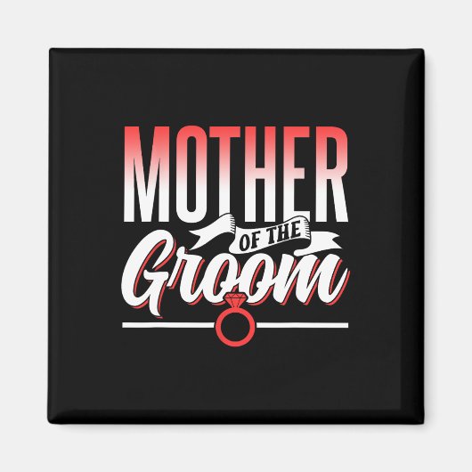 Moeder van de bruidegom Trouwfeest Bachelor Gezegd Magneet (Voorkant)