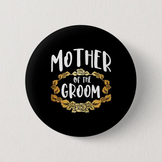 Moeder van de bruidegom vrijgezellenfeest groep 1 ronde button 5,7 cm (Voorkant)