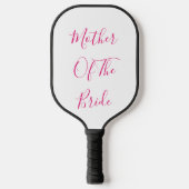 Moeder van de bruidsbruid Elegant Gift Wedding Fav Pickleball Paddle (Voorkant)