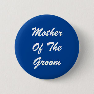 Moeder van de Button Groom Pinback