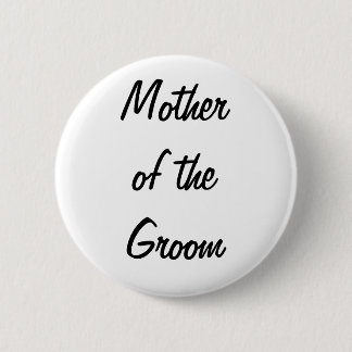 Moeder van de Groom Badge Ronde Button 5,7 Cm