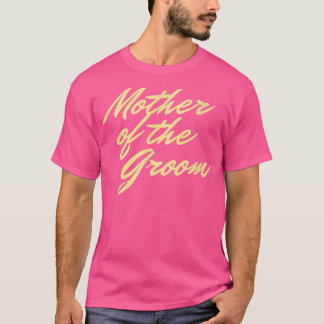 Moeder van de Groom  Bridal Party T-shirt