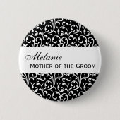 MOEDER VAN DE GROOM Button Black and White Damask (Voorkant)