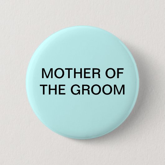MOEDER VAN DE GROOM BUTTON/SPELD RONDE BUTTON 5,7 CM (Voorkant)