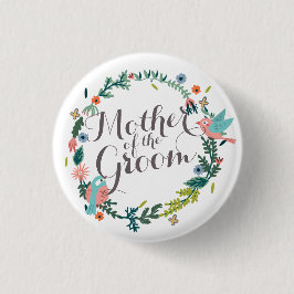 Moeder van de Groom Floral Wreath Wedding Button