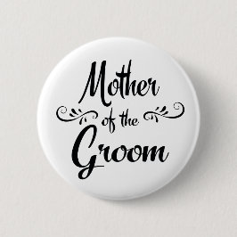 Moeder van de Groom Funny Rehearsal Dinner Ronde Button 5,7 Cm