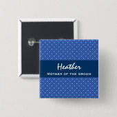 Moeder van de Groom Navy Blue Polka Dots Vierkante Button 5,1 Cm (Voorkant /achterkant)