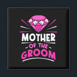 Moeder van de Groom Party Bachelor Gezegden Weddin Magneet<br><div class="desc">Moeder van de bruidegom partij Bachelor Gezegden bruiloft moeder mama</div>