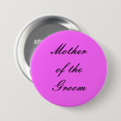 Moeder van de Groom Pin Ronde Button 7,6 Cm (Voorkant /achterkant)