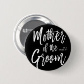 Moeder van de Groom | Schrijfstijl Aangepast zwart Ronde Button 5,7 Cm (Voorkant /achterkant)