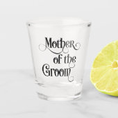 Moeder van de Groom Shot Glas (Voorkant)
