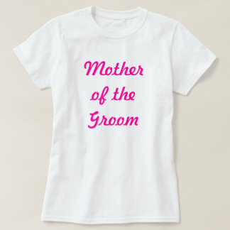 Moeder van de Groom T-shirt