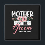 Moeder van de groom waar ik van hield... magneet<br><div class="desc">Moeder van de bruidegom Ik hield van hem eerste Moederdag bruiloft 3</div>