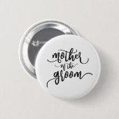 Moeder van de Groom Wedding Calligraphy Pin Button (Voorkant /achterkant)