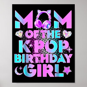 Moeder van de k-pop-verjaardagsmeisjes Koreaanse m Poster