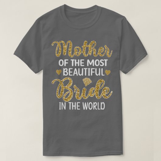 Moeder van de mooiste bruid Bruidsfeest M T-shirt (Design voorkant)