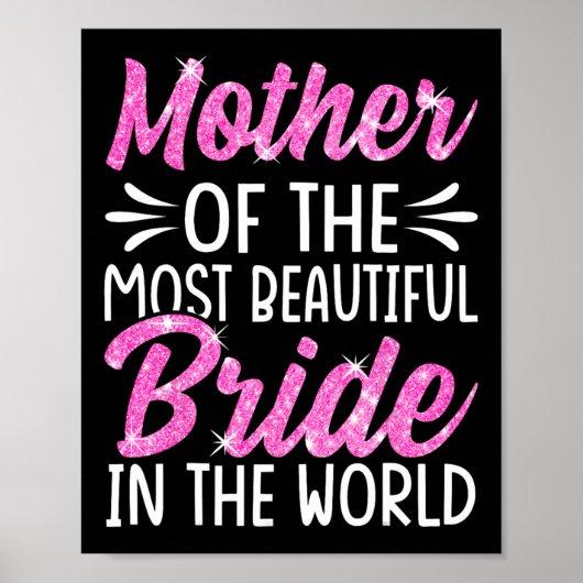 Moeder van de mooiste bruid bruiloft bruid poster (Voorkant)