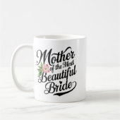 Moeder van de mooiste bruid Cool Bruiloftsshirt vo Koffiemok (Links)