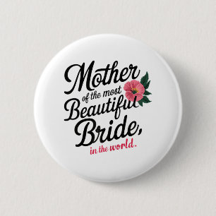 Moeder van de mooiste bruid Gelukkig bruidsfeest P Ronde Button 5,7 Cm