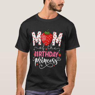 Moeder van de prinses zoete aardbei bday py t-shirt