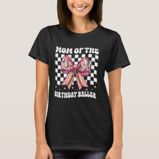 Moeder van de verjaardag Baller Honkbal Moeder Ver T-shirt